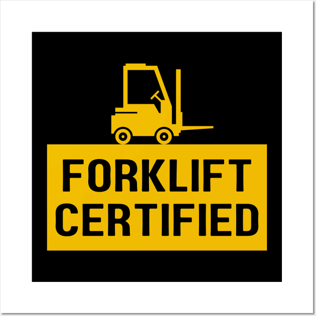 Forklift Certified Meme Wall Art by pako-valor